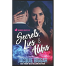 Secrets, Lies & Alibis
