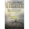 The Call From Home