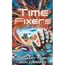 Time Fixers: A YA Time Travel Mystery