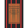 Read for Freedom: A Literacy Model to Reduce the Next Generation of Prisoners