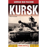 Kursk: History's Greatest Tank Battle