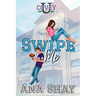 Swipe Me: A Friends to Lovers College Romance