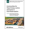 Communities for Clean Energy Justice and Equity in Grid Modernization