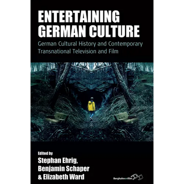 Entertaining German Culture: Contemporary Transnational Television and Film