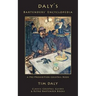 Daly's Bartenders' Encyclopedia: A Pre-Prohibition Cocktail Book