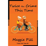 Twice the Crime This Time