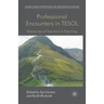 Professional Encounters in Tesol: Discourses of Teachers in Teaching