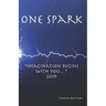 One Spark: "Imagination Begins with You..." 2019