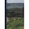 The Existence Of Christ Disproved By Irresistible Evidence, In A Series Of Letters, From A German Jew. [30 Letters]