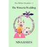 The Wisteria Wedding: The Old Bat Chronicles Book 3