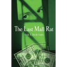 Last Mall Rat