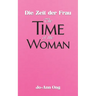 Die Zeit der Frau / The Time of the Woman