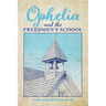 Ophelia and the Freedmen's School