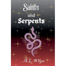 Saints and Serpents