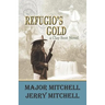 Refugio's Gold