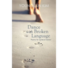 Dance with Broken Language: Poems for Spiritual Seeker