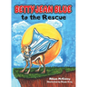 Betty Jean Blue to the Rescue