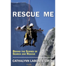 Rescue Me: Behind the Scenes of Search and Rescue