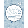 Wisdom Writers 2- Cursive edition: Crafting Character Through Handwriting