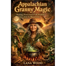 Appalachian Granny Magic