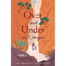 Over and Under the Canyon