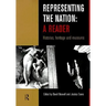 Representing the Nation: A Reader: Histories, Heritage, Museums
