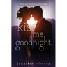 Kiss Me Goodnight