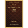 The Religion Of The Psalms (1922)