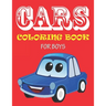 Cars Coloring Book for Boys: The cute coloring book for boys and toddlers