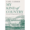 My Kind of Country: Favorite Writings about New York