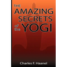 The Amazing Secrets of the Yogi