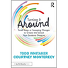Turning It Around: Small Steps or Sweeping Changes to Create the School Your Students Deserve