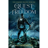 The Conquest Trilogy, Book One, The Quest For Freedom