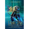 Lann Dàn - Blades of Destiny: Dàn Cycle One