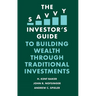 The Savvy Investor's Guide to Building Wealth Through Traditional Investments