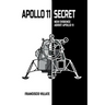 Apollo 11 Secret: New Evidence About Apollo 11