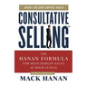 The Consultative Selling: The Hanan Formula for High-Margin Sales at High Levels