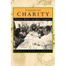 Visions of Charity: Volunteer Workers and Moral Community