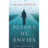 Before He Envies (A Mackenzie White Mystery-Book 12)