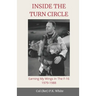 Inside the Turn Circle: Earning My Wings in the F-16 1979-1988