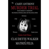 The Casey Anthony Murder Trial