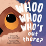 Whoo Whoo Who's Out There?