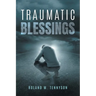 Traumatic Blessings