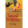 Farmed and Dangerous