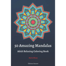 50 Amazing Mandalas Adult Relaxing Coloring Book