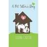 A Pet Sitter's Day