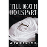 Till Death Do Us Part