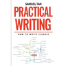 Practical Writing: How to Write Clearly
