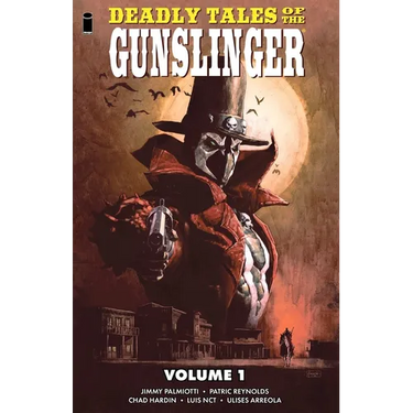Deadly Tales of the Gunslinger Volume 1