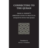 Connecting to the Quran: Imam al-Nawawi's Abridged Guide to Practical Etiquette with the Quran
